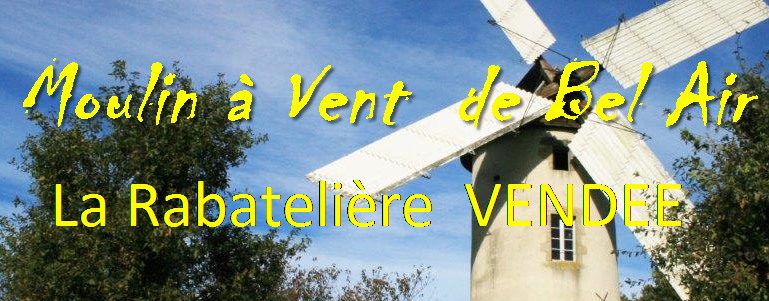 Le Moulin à Vent de Bel Air à La Rabatelière   VENDEE